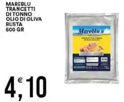 Vantaggio Cash&Carry Mareblu trancetti di tonno olio di oliva busta offerta