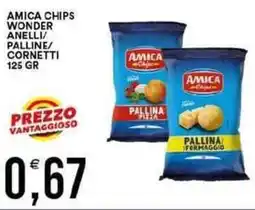 Vantaggio Cash&Carry Amica chips wonder anelli/ palline/ cornetti offerta