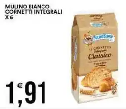 Vantaggio Cash&Carry Mulino bianco cornetti integrali x6 offerta