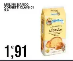 Vantaggio Cash&Carry Mulino bianco cornetti classici X 6 offerta