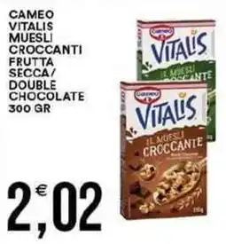 Vantaggio Cash&Carry Cameo vitalis muesli croccanti frutta secca/ double chocolate offerta