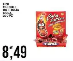Vantaggio Cash&Carry Fini chichle bottiglia cola 200 pz offerta
