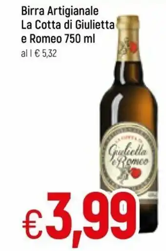 Famila Birra Artigianale La Cotta di Giulietta e Romeo 750ml offerta