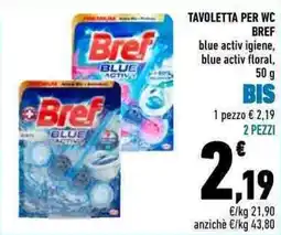 Conad Tavoletta per wc bref blue activ igiene, blue activ floral offerta