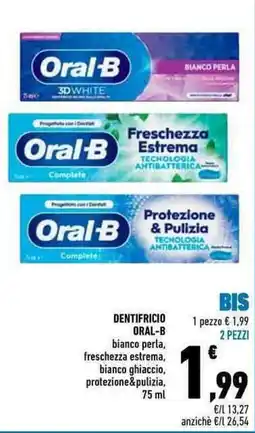 Conad Dentifricio oral-b bianco perla, freschezza estrema, bianco ghiaccio, protezione &pulizia offerta