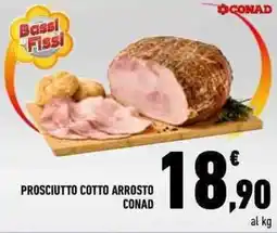 Conad Prosciutto cotto arrosto CONAD offerta