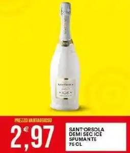 Vantaggio Cash&Carry Sant'orsola demi sec ice spumante offerta