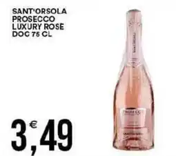 Vantaggio Cash&Carry Sant'orsola prosecco luxury rose doc offerta
