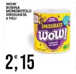 Vantaggio Cash&Carry Wow bobina monorotolo smisurata 2 veli offerta