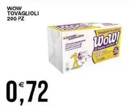 Vantaggio Cash&Carry Wow tovaglioli 200 pz offerta