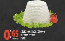 Rossotono Carrefour SELEZIONE ROSSOTONO Ricotta fresca offerta
