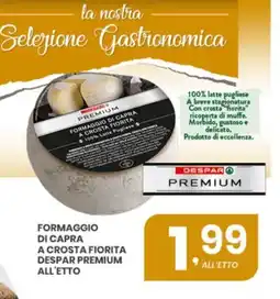 Despar Formaggio di capra offerta