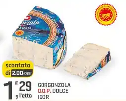 Supermercati Dok Gorgonzola d.o.p. dolce IGOR offerta