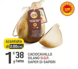 Supermercati Dok Caciocavallo silano d.o.p. SAPER DI SAPORI offerta