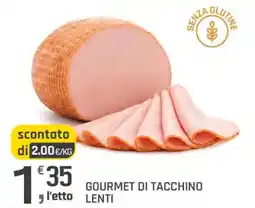 Supermercati Dok Gourmet di tacchino lenti offerta
