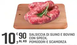 Supermercati Dok Salsiccia di suino e bovino con speck, pomodori e scamorza offerta