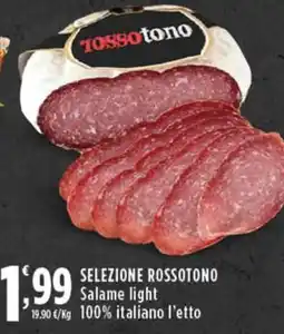Rossotono Carrefour SELEZIONE ROSSOTONO Salame light 100% italiano l'etto offerta