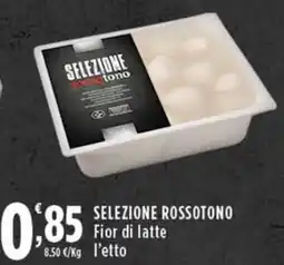 Rossotono Carrefour SELEZIONE ROSSOTONO Fior di latte offerta