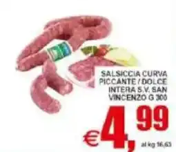 Pewex Salsiccia curva piccante/dolce intera s.v. san vincenzo offerta