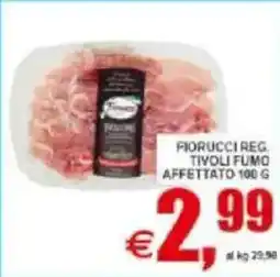 Pewex Fiorucci reg. tivoli fumo affettato offerta