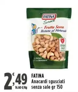 Rossotono Carrefour FATINA Anacardi sgusciati senza sale offerta
