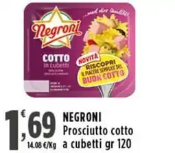 Rossotono Carrefour NEGRONI Prosciutto cotto a cubetti offerta
