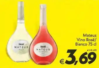 Iper Super Conveniente Mateus Vino Rosé/ Bianco offerta