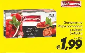 Iper Super Conveniente Gustomanno Polpa pomodoro a cubetti offerta