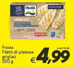 Iper Super Conveniente Frosta Filetti di platessa grigliati offerta