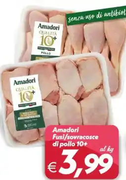 Iper Super Conveniente Amadori Fusi/sovracosce di pollo 10+ offerta