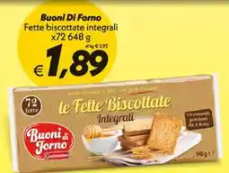 Iper Super Conveniente Buoni Di Forno Fette biscottate integrali x72 offerta