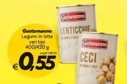 Iper Super Conveniente Gustomanno Legumi in latta offerta