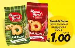 Iper Super Conveniente Buoni Di Forno Taralli finocchio/ peperoncino offerta