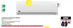 MediaWorld ok. Condizionatore Monosplit 18000 BTU offerta