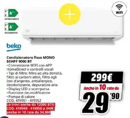 MediaWorld beko Condizionatore fisso MONO BEHPF 9000 BT offerta