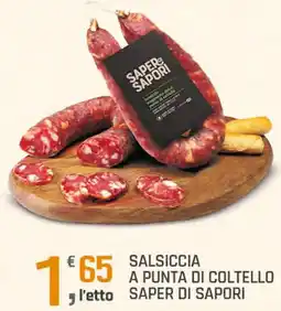 Supermercati Dok Salsiccia a punta di coltello SAPER DI SAPORI offerta