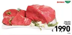Spazio Conad Conad tagliata di bovino adulto offerta