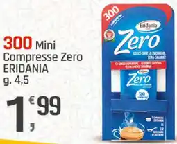 Supermercati Dok 300 Mini Compresse Zero ERIDANIA offerta