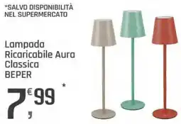 Supermercati Dok Lampada Ricaricabile Aura Classica BEPER offerta