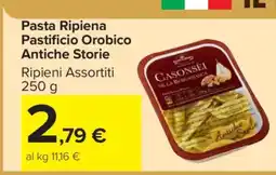 Carrefour Pasta Ripiena Pastificio Orobico Antiche Storie offerta