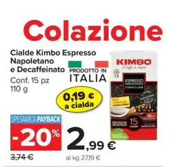 Carrefour Cialde Kimbo Espresso Napoletano e Decaffeinato offerta