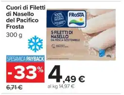 Carrefour Cuori di Filetti di Nasello del Pacifico Frosta offerta
