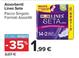 Carrefour ASSORBENTI LINES SETA offerta