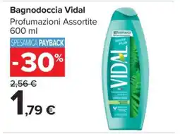 Carrefour BAGNODOCCIA VIDAL offerta