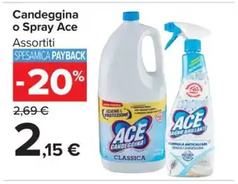 Carrefour Candeggina o Spray Ace offerta