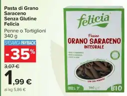 Carrefour Pasta di Grano Saraceno Senza Glutine Felicia offerta