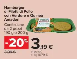 Carrefour Hamburger di Filetti di Pollo con Verdure e Quinoa Amadori offerta