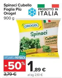 Carrefour Spinaci Cubello Foglia Più Orogel offerta