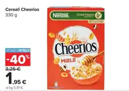 Carrefour Cereali Cheerios offerta