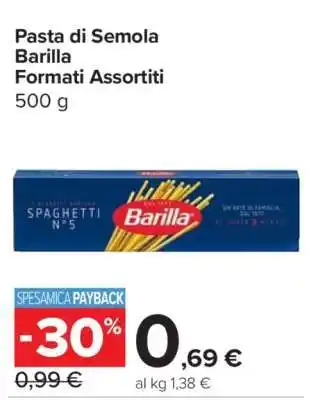 Carrefour Pasta di Semola Barilla Formati Assortiti offerta